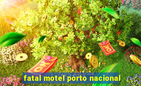 fatal motel porto nacional